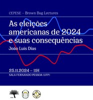 CEPESE – Brown Bag Lectures: ‘The 2024 US elections and their consequences’