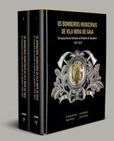 Sessão de lançamento da obra "Os Bombeiros Municipais de Vila Nova de Gaia. Da Companhia de Incêndios ao Batalhão de Sapadores (1839-2022)"